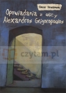 Opowiadania z ulicy Alexandros Grigoropoulos Szwabowski Oskar