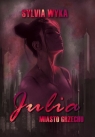 Julia - Miasto grzechu Sylwia Wyka
