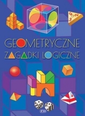 Geometryczne zagadki logiczne - Opracowanie zbiorowe