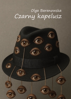 Czarny kapelusz - Olga Baranowska