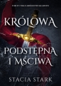 Królestwo kłamstw. Tom 4. Królowa podstępna i mściwa - Stacia Stark