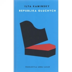 Republika głuchych - Ilya Kaminsky