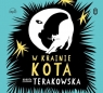 W Krainie Kota
	 (Audiobook) Terakowska Dorota