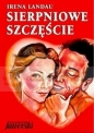 Sierpniowe szczęście - Irena Landau