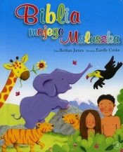 Biblia mojego maluszka - James Bethan