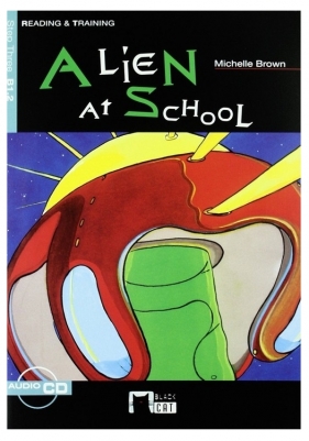 Alien at school. Reading & Training + CD - Michelle Brown