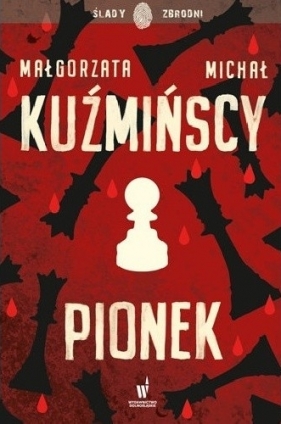 Pionek. Tom 2 - Kuźmińska Małgorzata, Kuźmiński Michał