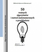 50 ważnych algorytmów i metod matematycznych z przykładami - Regel Wiesława