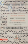 Słowo, obraz i dźwięk w Graduale de Sanctis ze zbiorów krakowskich Bebak Marek, Bielak Alicja