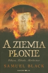 A ziemia płonie  Black Samuel