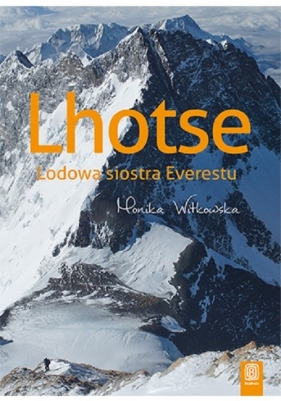 Lhotse Lodowa siostra Everestu - Monika Witkowska