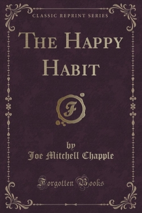 The Happy Habit (Classic Reprint) - Chapple Joe Mitchell