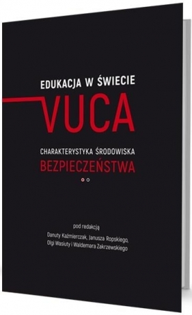 Edukacja w świecie VUCA - praca zbiorowa
