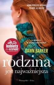 Rodzina jest najważniejsza - Dawn Barker