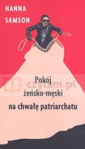 Pokój żeńsko-męski na chwałę patriarchatu