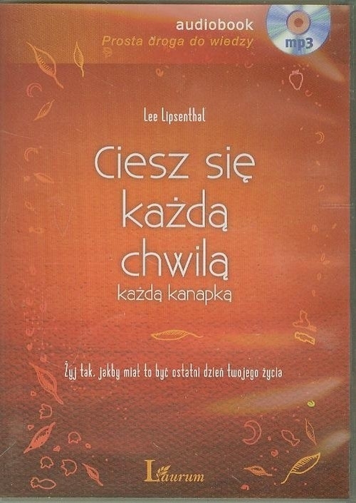 Ciesz się każdą chwilą każdą kanapką
	 (Audiobook)