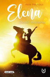 Elena. Ocalić marzenia - Nele Neuhaus