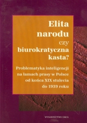Elita narodu czy biurokratyczna kasta