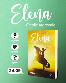 Elena. Tom 8. Ocalić marzenia - Nele Neuhaus