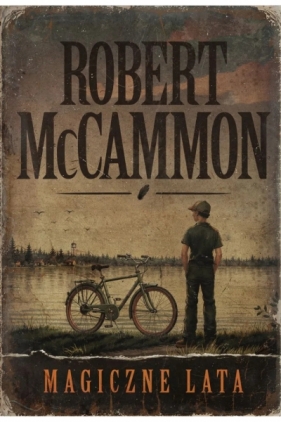 Magiczne lata - Robert McCammon