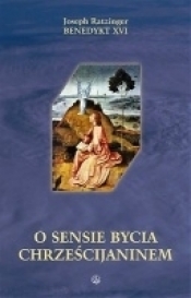O sensie bycia chrześcijaninem