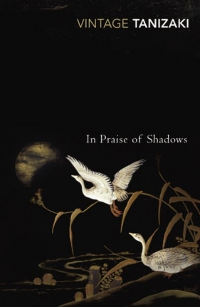 In Praise of Shadows - Tanizaki Jun'ichiro