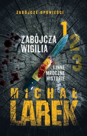 Zabójcza Wigilia i inne mroczne historie - Larek Michał