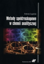 Metody spektroskopowe w chemii analitycznej - Cygański Andrzej