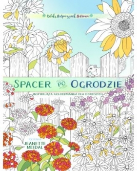 Spacer po ogrodzie - kolorowanka dla każdego
