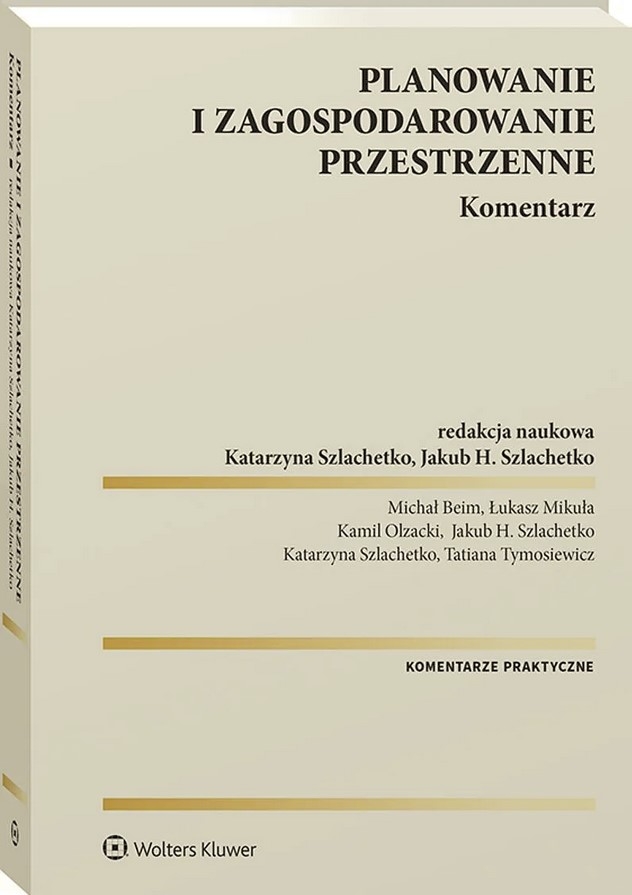 Planowanie i zagospodarowanie przestrzenne. Komentarz