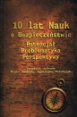 10 lat Nauk o Bezpieczeństwie. Potencjał, problematyka, perspektywy - Opracowanie zbiorowe, Opracowanie zbiorowe