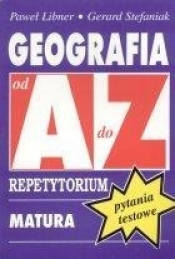 Geografia A-Z Pytania testowe - Stefaniak Gerard, Libner Paweł