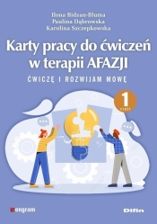 Karty pracy do ćwiczeń w terapii afazji cz.1 - Ilona Bidzan-Bluma, Paulina Dąbrowska, Karolina Szczepkowska