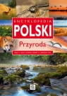 Encyklopedia Polski Przyroda Baturo Iwona, Bąk Jolanta, Bronowski Jacek