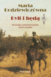 Byli i będą - Maria Rodziewiczówna
