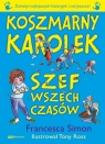 Koszmarny Karolek Szef wszech czasów Simon Francesca