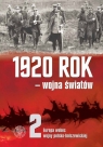  1920 rok wojna światówt.2: Europa wobec wojny polsko-bolszewickiej
