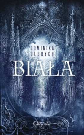 Biała - Dominika Olbrych