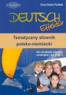 Deutsch Effektiv Tematyczny słownik polsko-niemiecki dla młodzieży szkolnej, Rostek Ewa Maria