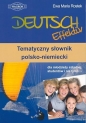 Deutsch Effektiv Tematyczny słownik polsko-niemiecki dla młodzieży szkolnej, studentów i nie tylko - Ewa Maria Rostek
