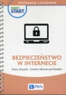 Pewny start Instrukcje zachowań Bezpieczeństwo w internecie Aksamit Diana, Młynarczyk-Karabin Ewelina