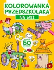 Kolorowanka przedszkolaka. Na wsi