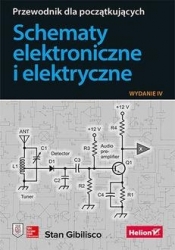 Schematy elektroniczne i elektryczne. Przewodnik dla początkujących wyd. 2023 - Gibilisco Stan