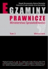 Egzaminy prawnicze Ministerstwa Sprawiedliwości. Wzory pism t.3