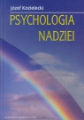 Psychologia nadziei Józef Kozielecki