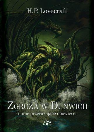 Zgroza w Dunwich i inne przerażające opowieści Lovecraft Howard Phillips