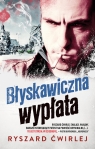 Milicjanci z Poznania. Tom 6. Błyskawiczna wypłata Ryszard Ćwirlej