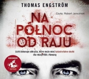 Na północ od raju (Audiobook) - Thomas Engstrom