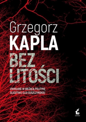 Bez litości - Grzegorz Kapla