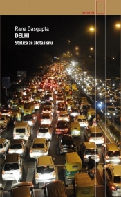 Delhi (Uszkodzona okładka) - Rana Dasgupta